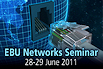 EBU Networks Seminar