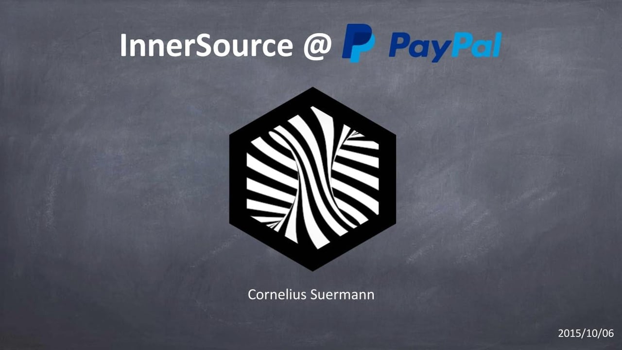 Innersourcing at PayPal - Cornelius Suermann (PayPal)