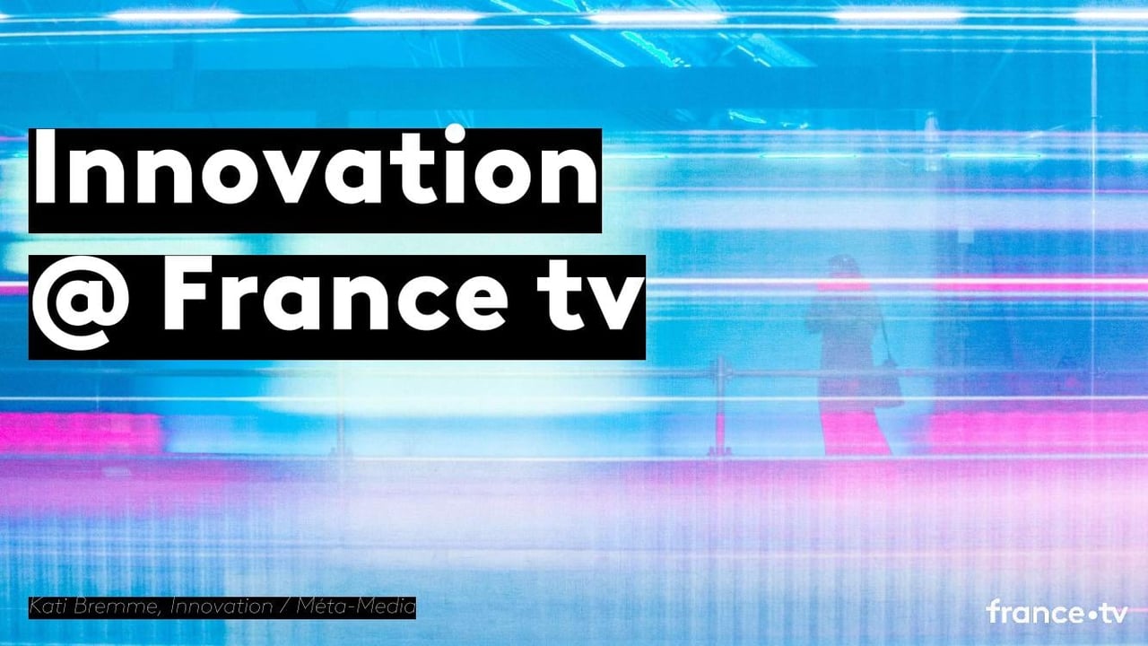 R&D and Innovation projects (FranceTV)