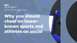Social Media Week 2025 - Why you should cheer on lesser-known Sports and Athletes on Social.