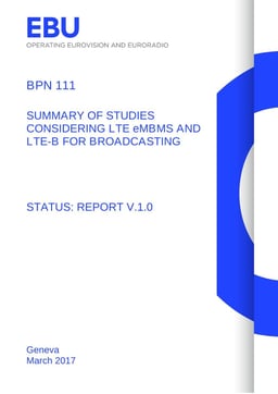 EBU BPN 111 LTE eMBMS & LTE-B for Broadcast