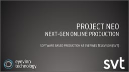 Project Neo at SVT