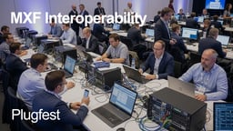 MXF Interop Plugfest 2025