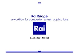RAI Bridge – a workflow for companion screen applications