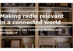 Making radio relevant in a connected world