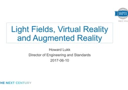 Lightfield, Virtual Reality & Augmented Reality
