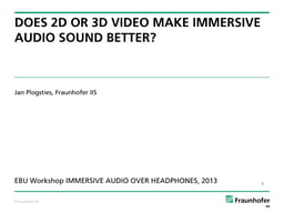 Does 2D or 3D video make immersive audio sound better?