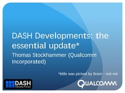 DASH developments: the essential update