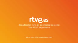 Broadcaster view on connected screens