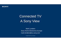Connected TV: a Sony view