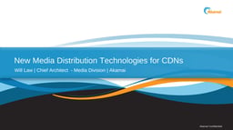 New media distribution technologies for CDNs