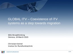 GlobalITV: Co-existence of ITV systems as a step towards migration