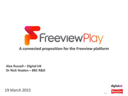 A connected proposition for the Freeview platform