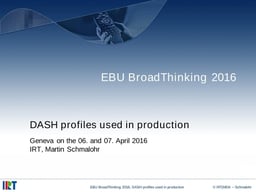 DASH profiles used in production