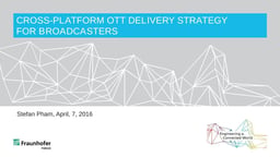 Cross-platform OTT delivery strategy for broadcasters