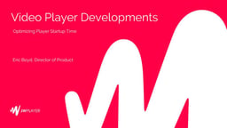 Video player developments