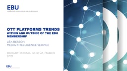 OTT platform trends within and outside of the EBU Membership