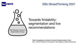 Towards findability: segmentation and live recommendations