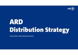 ARD’s distribution strategy to strengthen their position in the German market