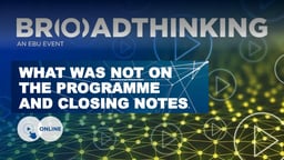 What was not on the programme and closing notes