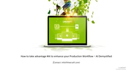 How to take advantage of AI to optimize your production workflow