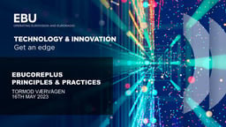 EBUCorePlus principles and practices