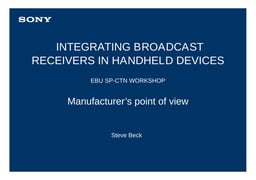 Integrating broadcast receivers in handheld devices: manufacturer's point of view