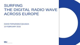 Surfing the digital radio wave across Europe