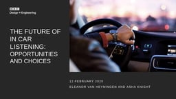 The future of in car listening: opportunities and choices