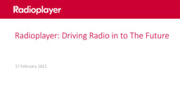 Radioplayer: Driving Radio into the future