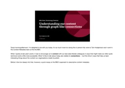 Understanding our content better through graph-like connections