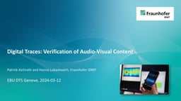 Digital Traces: Verification of Audio-Visual Content