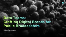 Data teams: Crafting Digital Brands for Public Broadcasters