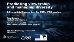 Predicting viewership and managing diversity: Editorial intelligence tool for ERR’s VOD service