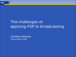 P2P in broadcasting