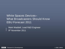WSD, what broadcasters should know
