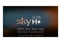 UHDTV: Why? When? How?