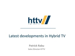 Latest developments in Hybrid TV