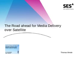 The road ahead for media delivery over satellite