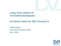 Long term vision of terrestrial broadcast