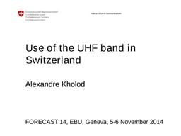 Case Study: Use of the UHF band in Switzerland