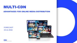 Multi-CDN advantages for online media distribution