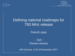 Defining national roadmaps for 700 MHz release, EU deadline: 30 June 2018