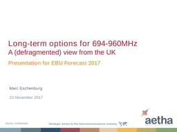 Long-term options for 694-960 MHz - a view from the UK