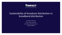 Sustainability of broadcast distribution vs broadband distribution