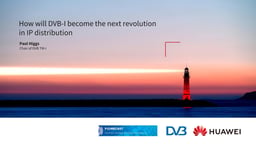 How can DVB-I be the next revolution in IP distribution