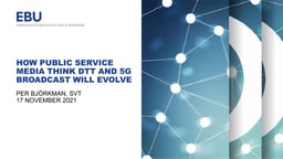 How public service media think DTT and 5G Broadcast will evolve