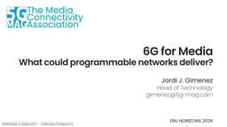 6G for media: What could programmable networks deliver?