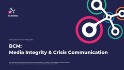 BCM: Media Integrity and Crisis Communication