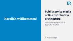 Public service media online distribution architecture – BR